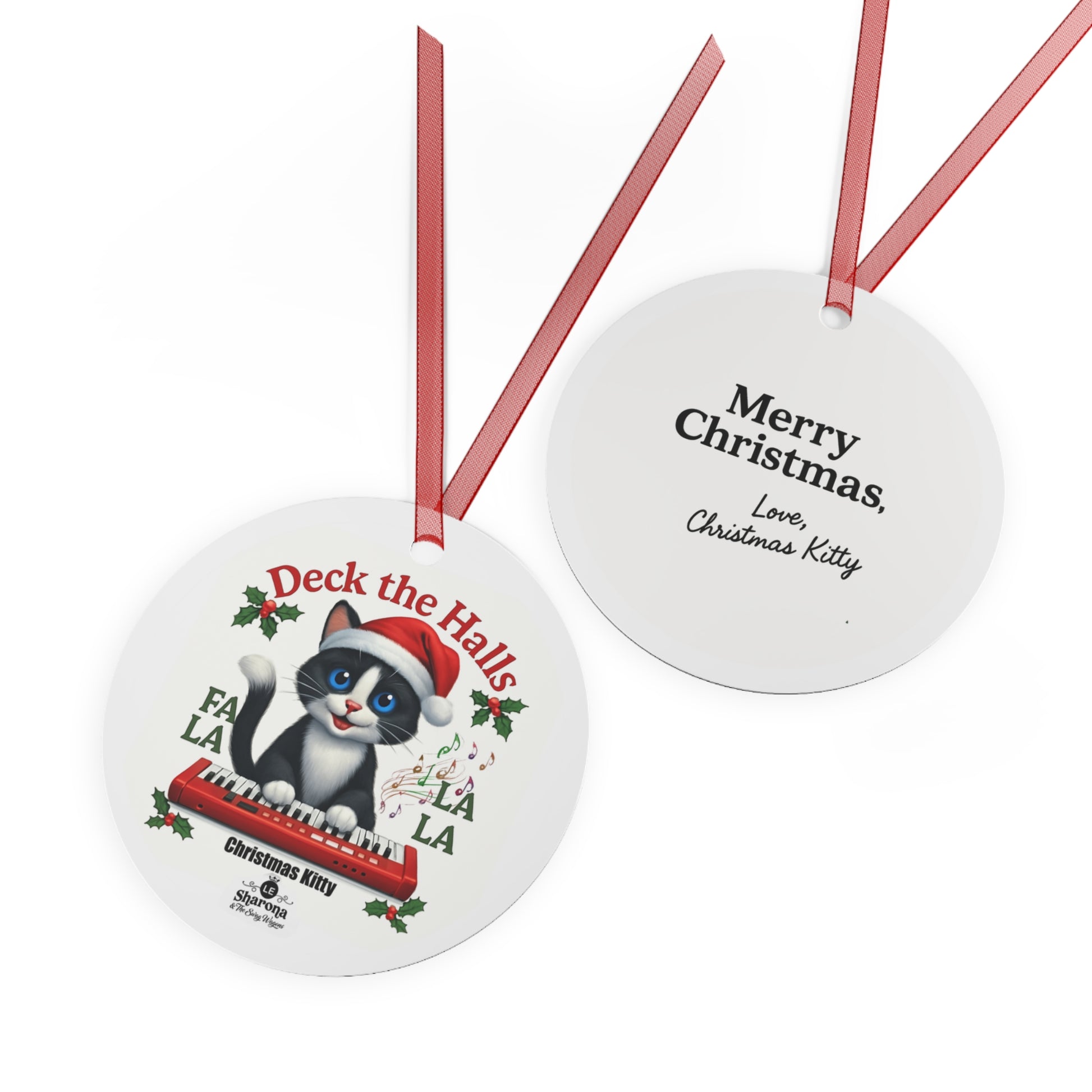 "Christmas Kitty" plays "Deck the Halls"| 3.5 inch round Metal Ornament