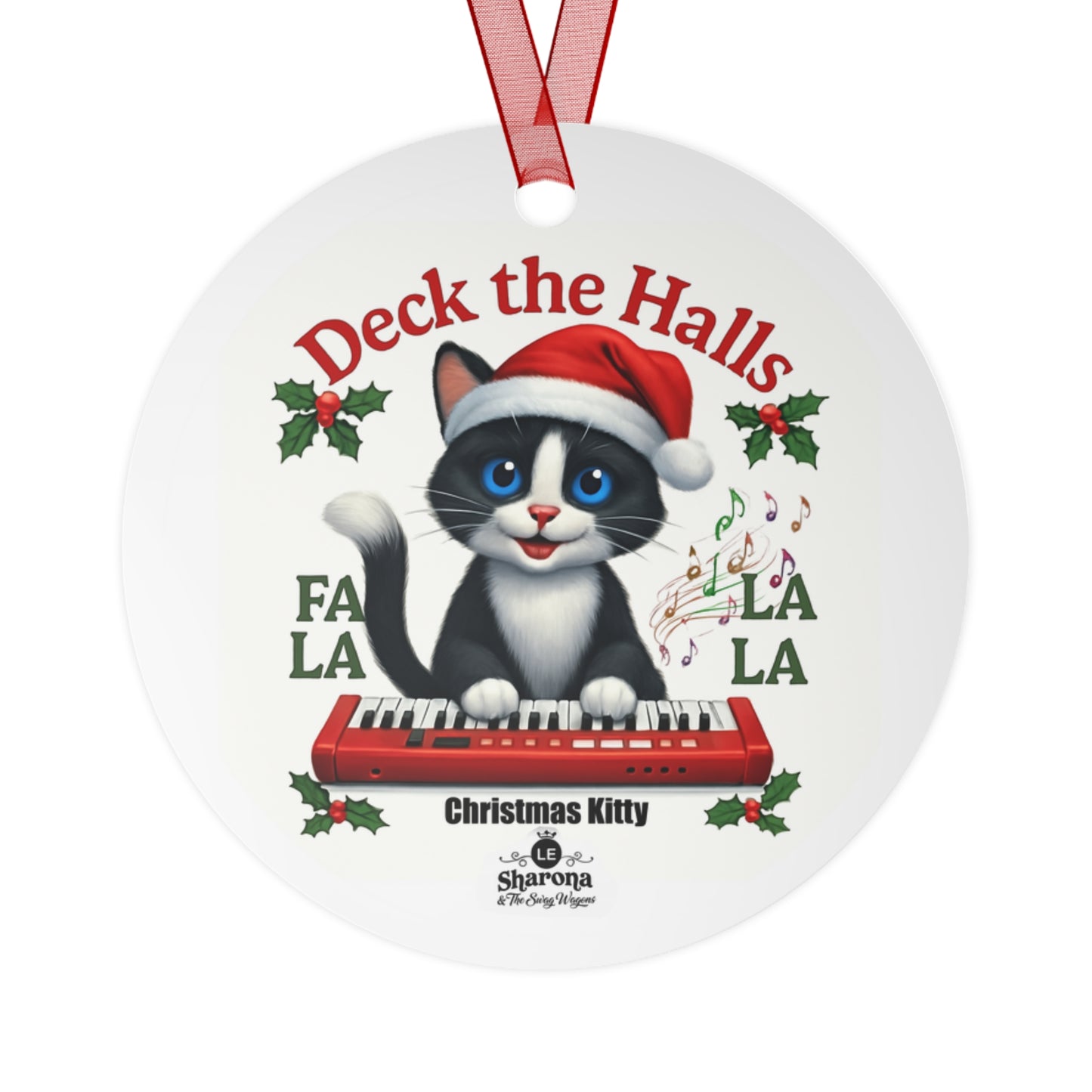 "Christmas Kitty" plays "Deck the Halls"| 3.5 inch round Metal Ornament
